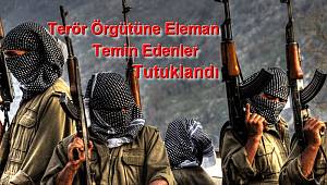 Terör Örgütüne Eleman Temin Eden Şahıslar Tutuklandı