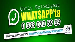 Çorlu Belediyesi WhatsApp İletişim Hattı Hizmetinizde