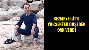 Gezmeye Gitti Yüksekten Düşerek Can Verdi