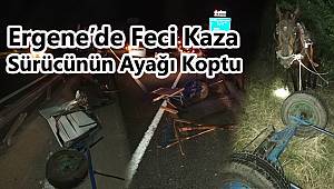 Ergene’de Feci Kaza, Sürücünün Ayağı Koptu