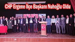 CHP Ergene İlçe Başkanı Nuh Nuhoğlu Oldu