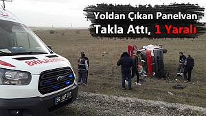 Yoldan Çıkan Panelvan Takla Attı, 1 Yaralı