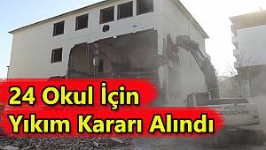 24 Okul İçin Yıkım Kararı Alındı