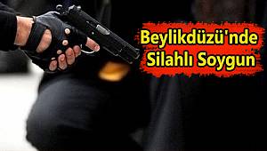 Beylikdüzü'nde Silahlı Soygun