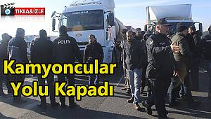 Kamyoncular Yolu Kapadı