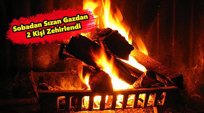 Sobadan Sızan Gazdan 2 Kişi Zehirlendi