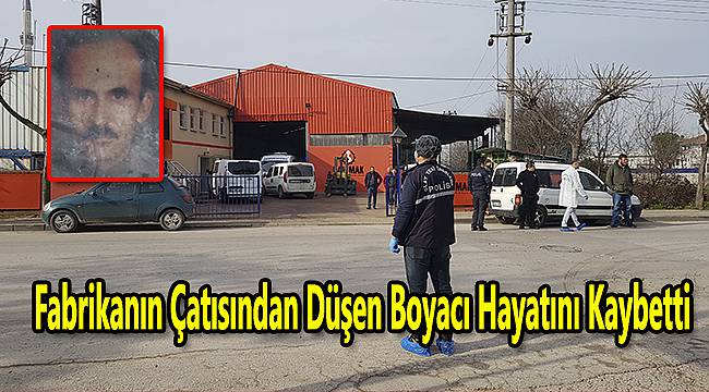 Fabrikanın Çatısından Düşen Boyacı Hayatını Kaybetti