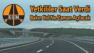 Yetkililer Saat Verdi Bakın Yol Ne Zaman Açılacak