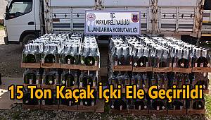 15 Ton Kaçak İçki Ele Geçirildi