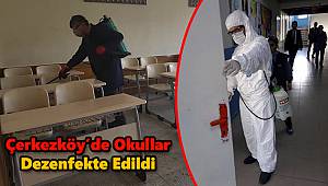 Çerkezköy'de Okullar Dezenfekte Edildi