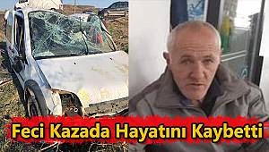 Feci Kazada Hayatını Kaybetti