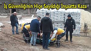 İş Güvenliğinin Hiçe Sayıldığı İnşaatta Kaza