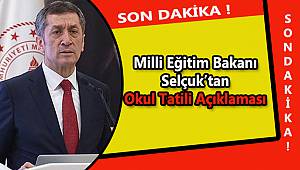 Milli Eğitim Bakanı Selçuk’tan Okul Tatili Açıklaması