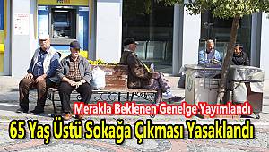 Sokağa Çıkma Yasağı Genelgesi Yayımlandı, İşte Tüm Detaylar...