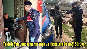 Tekirdağ'da Jandarmanın Yaşlı ve Hastalara Desteği Sürüyor