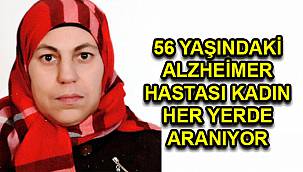 56 Yaşındaki Alzheimer Hastası Kadın Her Yerde Aranıyor