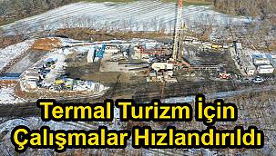 Termal Turizm İçin Çalışmalar Hızlandırıldı