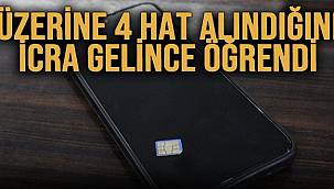 Üzerine 4 Hat Alındığını İcra Gelince Öğrendi