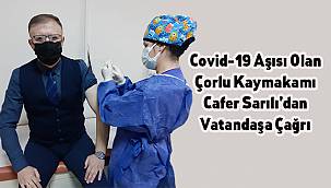 Kaymakam Sarılı Covid-19 Aşısının İlk Dozunu Yaptırdı