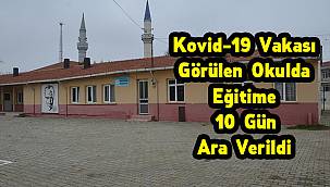 Tekirdağ'da Kovid-19 Vakası Görülen Okulda Eğitime 10 Gün Ara Verildi