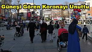 Vakaların Arttığı Çorlu’da Güneşi Gören Koronayı Unuttu