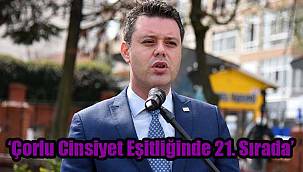 ‘Çorlu Cinsiyet Eşitliğinde 21. Sırada’