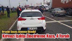 Kırmızı Işıkta Zincirleme Kaza, 4 Yaralı