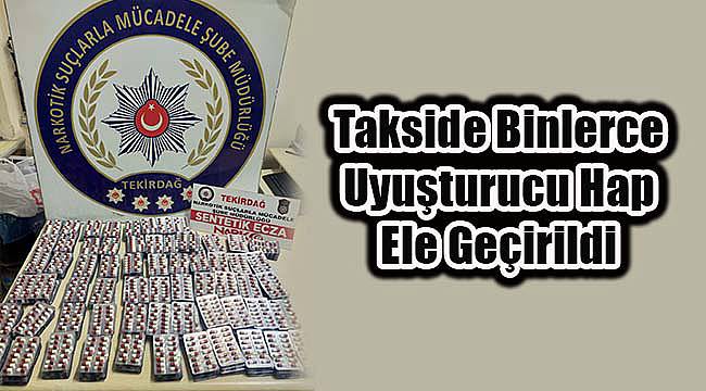 Takside Binlerce Uyuşturucu Hap Ele Geçirildi