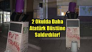 Tekirdağ’da 2 Okulda Daha Atatürk Büstüne Saldırdılar!