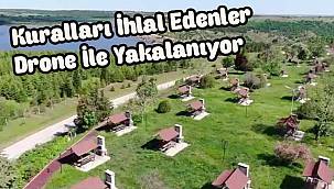 Kuralları İhlal Edenler Drone İle Yakalanıyor