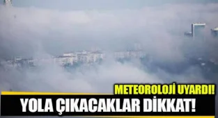 Sürücüler Dikkat! Meteoroloji Uyardı