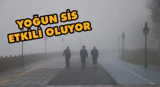 Yoğun Sis Etkili Oluyor