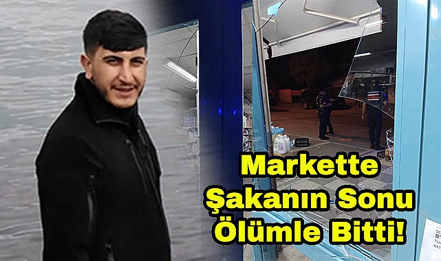 Markette Şakanın Sonu Ölümle Bitti!