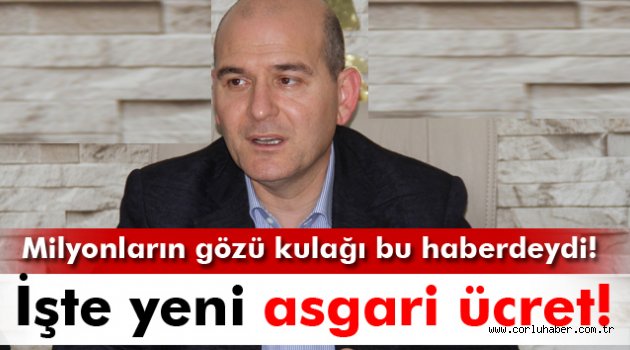 Bakan Soylu asgari ücreti açıkladı